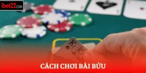 Cách Chơi Bài Bửu