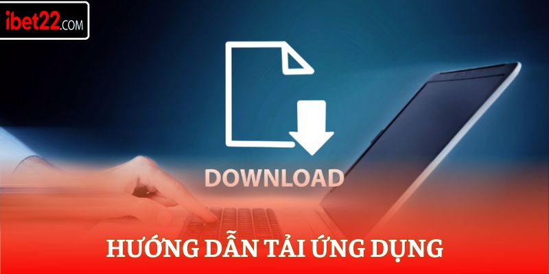 Hướng dẫn tải ứng dụng