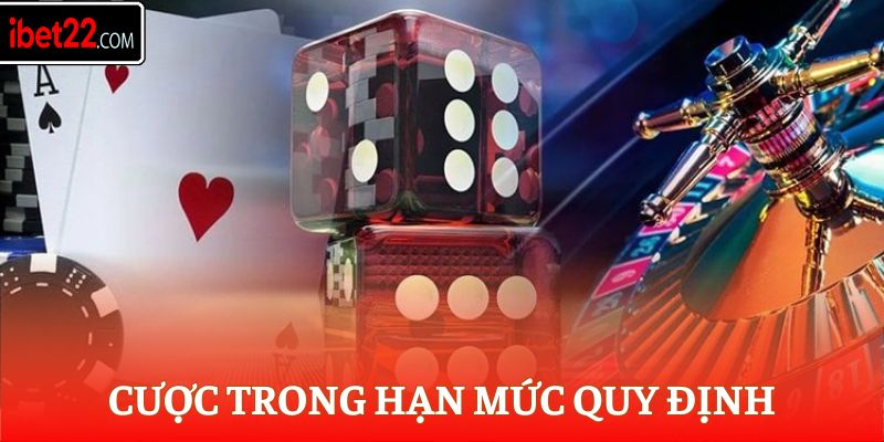 Cược trong hạn mức quy định