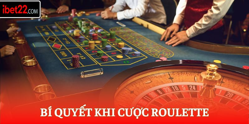 Bí quyết khi cược Roulette